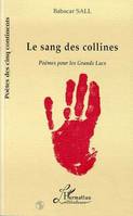 Le Sang des Collines, Poèmes pour les Grands Lacs