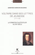 Voltaire dans ses lettres de jeunesse (1711-1733), La formation d'un épistolier au XVIIIe siècle