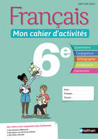 Français - Mon cahier d'activités - 6e 2019