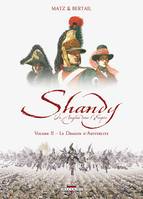 2, Shandy, un Anglais dans l'Empire T02, Le Dragon d'Austerlitz