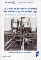 Le travail en Europe occidentale des années 1830 aux années 1930, Spécial concours - commentaires de documents - N°33-2021