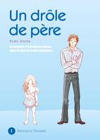 1, Un drôle de père T01