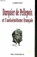 Darquier de Pellepoix et l'antisémitisme français