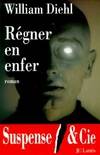 Régner en enfer, roman