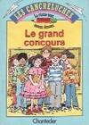 Les Cancreluches ., 1, Le grand concours