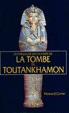 La fabuleuse découverte de la tombe de Toutankhamon