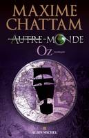 Autre-monde - tome 5, Oz