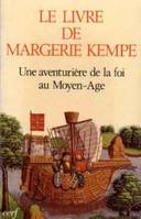 Le livre de Margerie Kempe, une aventurière de la foi au Moyen Âge