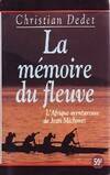 La mémoire du fleuve