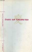 Etudes sur Tchouang-Tseu