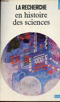 La recherche en histoire des sciences - Collection Points Sciences n°37.