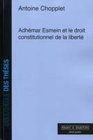 Adhémar Esmein et le droit constitutionnel de la liberté