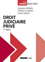 Droit judiciaire privé, Édition à jour du droit positif au 14 août 2019, et annonçant les évolutions à venir résultant de la loi n° 2019-222 du 23 mars 2019 de programmation 2018-2022 et de réforme pour la justice