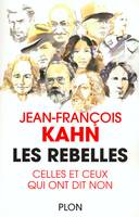 Les Rebelles, celles et ceux qui ont dit non