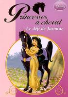 5, Princesses à cheval 05 - Le défi de Jasmine