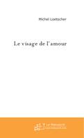 le visage de l'amour