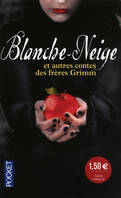 Blanche-Neige , et autres contes des frères Grimm