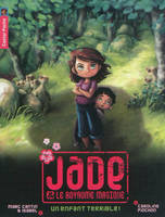 Jade & le royaume magique, 4, Un enfant terrible !