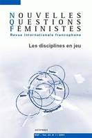 Nouvelles Questions Féministes, vol. 23(1)/2004, Les disciplines en jeu