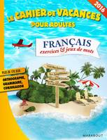 Le cahier de vacances pour adultes, Cahier de vacances langue française 2016