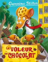 82, Geronimo Stilton T82 Le Voleur de chocolat