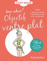 Mon cahier objectifs ventre plat, c'est malin, Un programme de 15 jours, 50 exercices