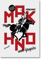 Makhno, Une épopée