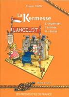 La kermesse, l'organiser, l'animer, la réussir