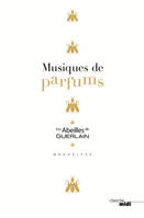 Les abeilles de Guerlain, Musiques de parfums