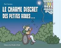 Le Charme discret des petites roues...