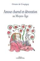 Amour charnel et dévoration au Moyen âge