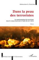 Dans la peau des terroristes, La représentation du terrorisme dans le roman marocain à l'aube du XXIe siècle - Essai