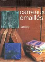 Carreaux émaillés l'atelier.