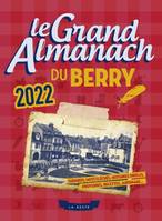 Le Grand Almanach Du Berry 2022