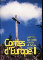Contes d'Europe., II, Contes d'Europe - Tome 2.