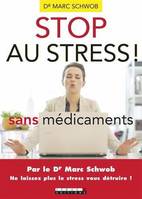 Stop au stress !, Sans médicaments