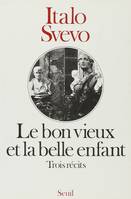 Le Bon Vieux et la Belle Enfant, récits