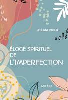 Éloge spirituel de l'imperfection