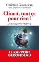 Climat, tout ça pour rien !, Le climat par les chiffres 2