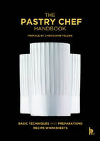 THE PASTRY CHEF HANDBOOK, THE PASTRY CHEF HANDBOOK