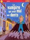 LE VAMPIRE QUI AVAIT MAL AUX DENTS