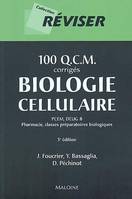 100 QCM corrigés de biologie cellulaire, PCEM, DEUG B, pharmacie, classes préparatoires biologiques