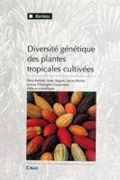 Diversité génétique des plantes tropicales cultivées