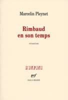 Rimbaud en son temps, Situation