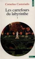 Les carrefours du labyrinthe., 1, Les Carrefours du labyrinthe