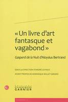 « Un livre d'art fantasque et vagabond », Gaspard de la Nuit d'Aloysius Bertrand