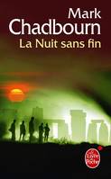 1, La Nuit sans fin (L'Âge du chaos, tome 1)