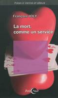 LA MORT, COMME UN SERVICE