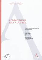 le droit social face à la crise, SOUS LA DIRECTION DE DANIEL PLAS ET STEVE GILSON