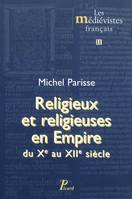 Religieux et religieuses en Empire du Xe au XIIe siècle, du Xe au XIIe siècle